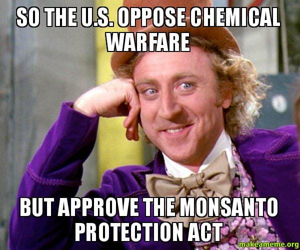 Obviously, Willy Wonka got Monsanto treatment.