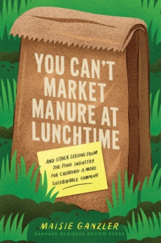 Book cover of "You Can't Market Manure at Lunchtime."